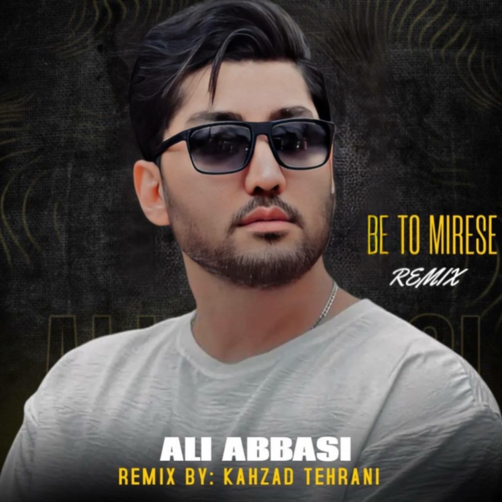 be to mirese (remix kahzad tehrani)