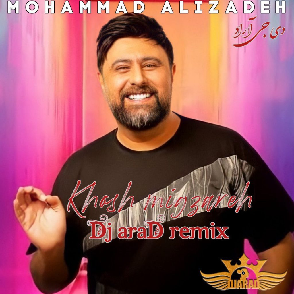 khosh migzare (dj arad remix)